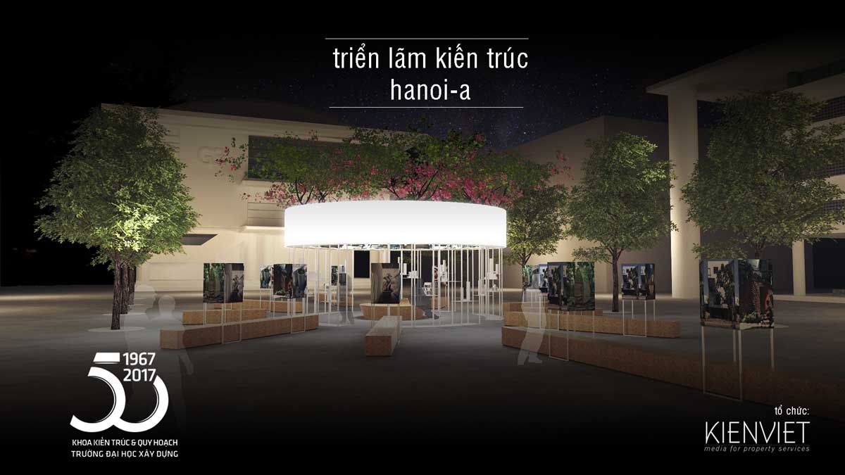 Nằm trong chuỗi hoạt động kỷ niệm 50 năm thành lập Khoa Kiến trúc – Quy hoạch [ĐH Xây dựng] Triển lãm kiến trúc Hanoi-A sẽ diễn ra ngày 10,11,12/ 11/2017 tại Phố đi bộ khu vực từ Trung tâm Thông tin văn hóa Hồ Gươm tới Nhà hàng Luvj Thủy và ngày 18,19,20 /11/2017 tại khuôn viên trường ĐH Xây Dựng. Chương trình là tập hợp của 17 đơn vị gồm: 1+1>2, AHL Architects, AIF Studio, ARB, Baumschlager Eberle Asean,CUBIC, Idee Architects, Nghia-Architect, NH Village Architects, NOWA, SAA, TropiKON, TTAs, V-Architecture, Vo Trong Nghia Architects, VUUV,