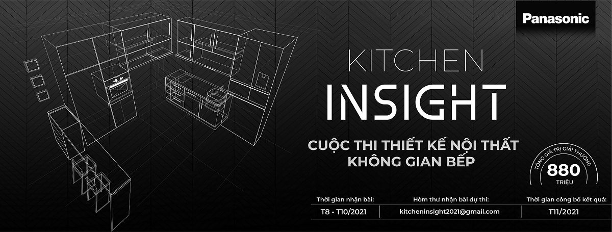Cuộc thi thiết kế nội thất không gian bếp "Kitchen Insight" - Đi tìm chuẩn mực mới cho căn bếp của tương lai