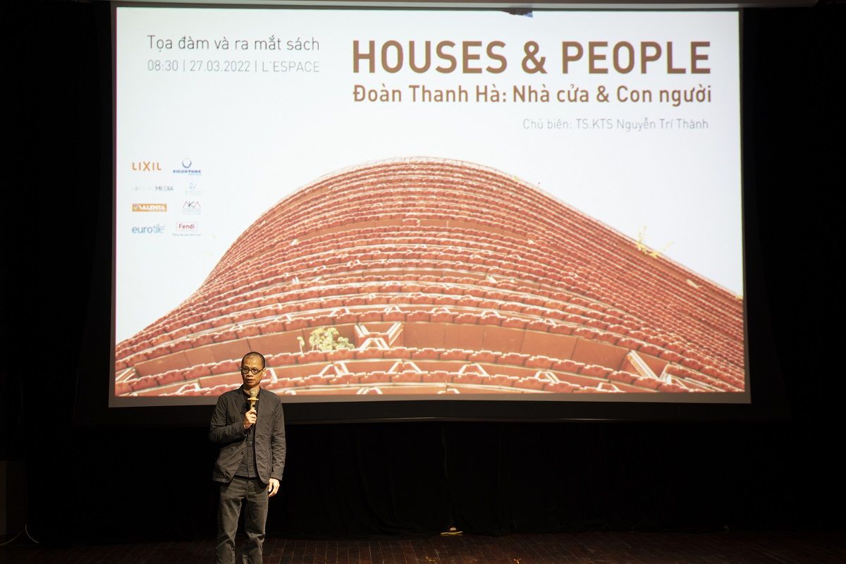 Tọa đàm và ra mắt cuốn sách: HOUSES & PEOPLE (Đoàn Thanh Hà: Nhà cửa & Con người) thu hút sự quan tâm của giới nghề và công chúng yêu kiến trúc